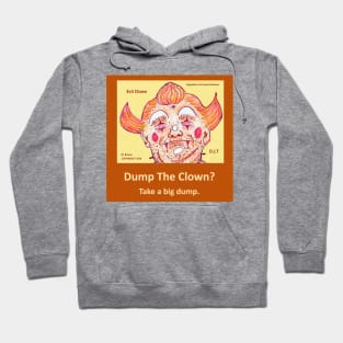 Dump The Clown? Hoodie